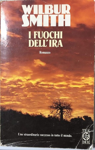Wilbur smith fuochi dellira - wilbur,