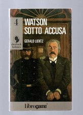 Libro Watson sotto Accusa - Gerald Lientz - LIBROGAME Sherlock Holmes 4 - 1 E...