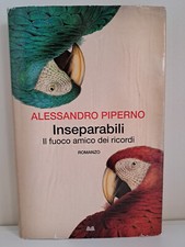 Alessandro Piperno: Inseparabili - Mondolibri 2012