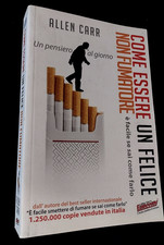 Alen Carr COME ESSERE UN FELICE NON FUMATORE / EWI 2012