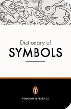The Penguin Dictionary of Symbols (Dictionary, Penguin) By Jean 