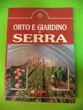 Book Libro ORTO E GIARDINO IN SERRA E.Montali G.Vincenzi MISTRAL DEMETRA (L14)