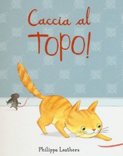 Caccia al topo! Ediz