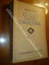 IO SOLO CONTRO L'INGHILTERRA SENSAZIONALI RIVELAZIONI DI SPIA TEDESCA ERNST CARL