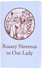 Rosary Novenas to Our Lady
