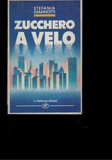 Giannotti. Zucchero a velo. Ed. La tartaruga, prima edizione del 1990