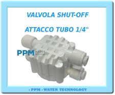 VALVOLA SHUT-OFF PER IMPIANTO  OSMOSI INVERSA  SERBATOIO DI ACCUMULO  PRESSIONE