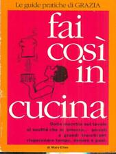 FAI COSI IN CUCINA MANUALISTICA MARY ELLEN GRAZIA 1980