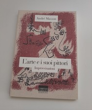 André Masson - L'arte e i suoi pittori