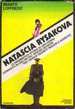 Natascia Rysakova. Romanzo di Renato Loffredo - Rilegato Mondadori