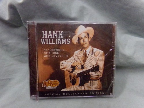 Hank williams reflections - hank, of