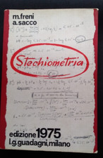 STECHIOMETRIA - FRENI SACCO - L.G.GUADAGNI 1975 ESERCIZI SVOLTI E COMMENTATI