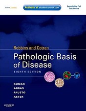Robbins & Cotran Pathologic Basis of Disease: With STUDENT CONS .9781416031215