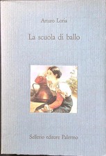 LA SCUOLA DI BALLO LORIA