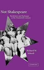Not Shakespeare: Bardolatry