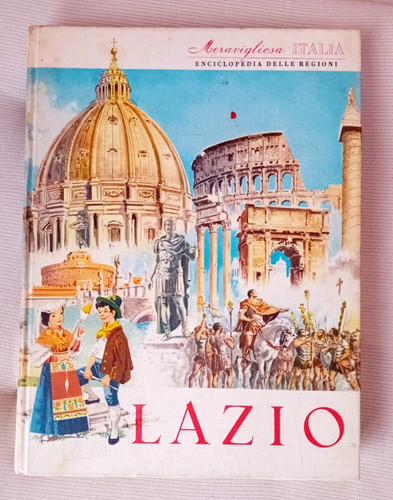 Lazio meravigliosa italia - lazio,