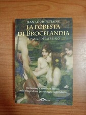 Jean Louis Fetjaine  LA FORESTA DI BROCELANDIA  il passo di merlino. Sc10