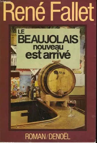 Beaujolais nouveau est - beaujolais,