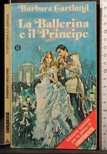 OSCAR. LA BALLERINA E IL PRINCIPE. BARBARA CARTLAND. MONDADORI. 1ED.