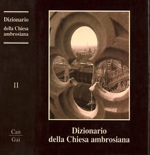 Dizionario della Chiesa ambrosiana. Can-Gai (Volume II) - AA.VV. [1988]
