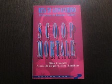 SCOOP MORTALE-RITA DI GIOVACCHINO-TULLIO PIRONTI-1A EDIZIONE DICEMBRE 1994