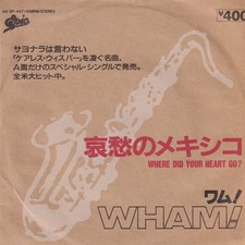 Wham where did your - wham!,