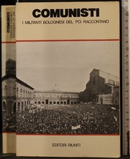 COMUNISTI.  I MILITANTI