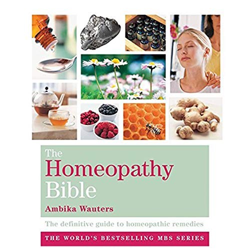 The homeopathy bible - homeopathy,