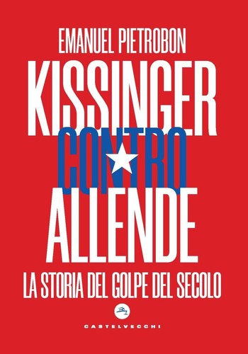 Kissinger contro allende la - contro,