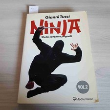 NINJA STELLE, CATENE E PUGNALI volume 2 GIANNI TUCCI arti marziali MEDITERRANEE