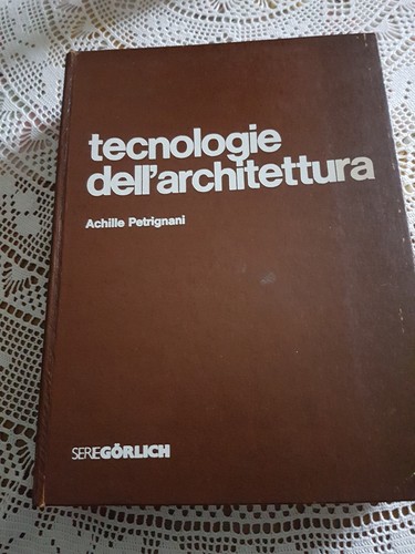 Tecnologie dell architettura - tecnologie, dell'architettura