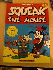 Squeak the Mouse, Mattioli
