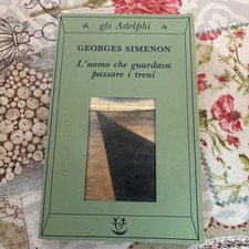 SIMENON L'uomo che guardava passare i treni, Adelphi 1992, SPED.GRATUITA