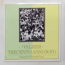 PEYROT Valdesi trecento anni dopo. Fotografie di Gabriella Peyrot. 1991