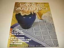 LAVORI ARTISTICI ALL'UNCINETTO N.30 - CASA EDITRICE MANI DI FATA - OTTIMO