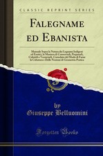 Falegname ed Ebanista (Classic Reprint)