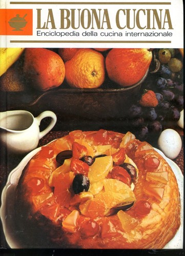 Buona cucina enciclopedia - cucina,