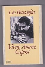 Libro Vivere, Amare, Capirsi Leo Buscaglia SC52B