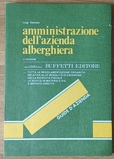 Amministrazione dell'azienda alberghiera. Luigi Salmasi. Buffetti, 1982