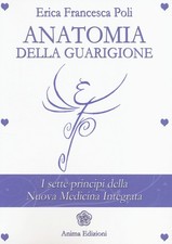 Anatomia della guarigione. I