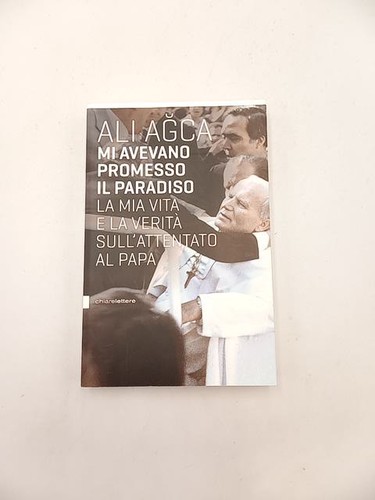 Ali agca avevano promesso - agca,