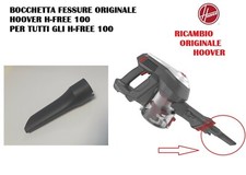 BOCCHETTA FESSURE ORIGINALE ASPIRAPOLVERE H FREE 100 HOOVER HF122GPT 011