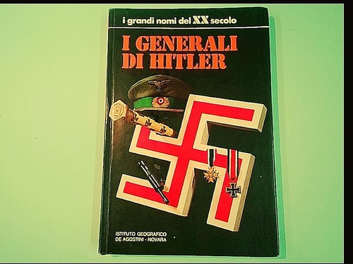Generali hitler i grandi - i,