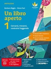 UN LIBRO APERTO VOLUME 1 + BUSSOLA DELLE COMPETENZE 1 + QUADERNO DELLE - 9788...