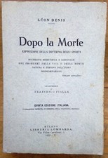 DOPO LA MORTE - ESPOSIZIONE DELLA DOTTRINA DEGLI SPIRITI - LEON DENIS