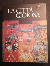 LA CITTÀ GIOIOSA CARLO BERTELLI SCHEIWILLER 1996 