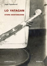 Lo yatagan. Storie