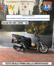Sono Disponibili Ricambi scooter usati Honda SH 300 i ABS 2006  2010