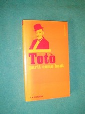 PARLI COME BADI TOTO' ED LA STAMPA