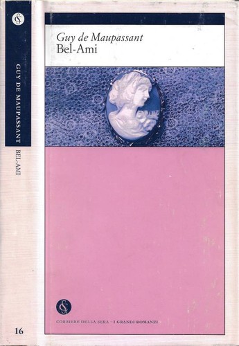 Bel ami guy de - guy, maupassant